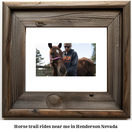 horse trail rides near me in Henderson, Nevada